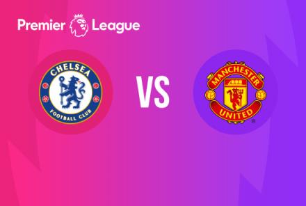 英超焦點(diǎn)戰(zhàn)：切爾西對(duì)陣曼聯(lián)